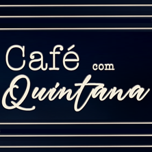 CAF&Eacute; COM QUINTANA