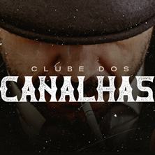 CLUBE DOS CANALHAS