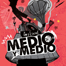FESTIVAL MEDIO Y MEDIO