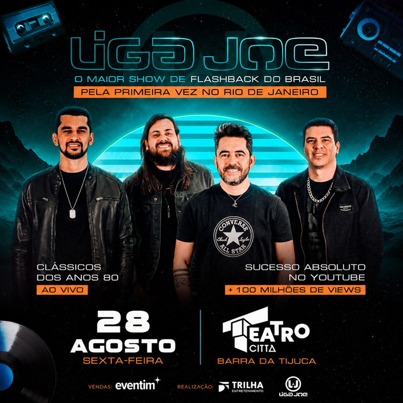 LIGA JOE - O MAIOR SHOW DE FLASHBACK DO BRASIL