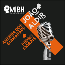MIBH &ndash; GRANDES PARCERIAS DA MPB: JO&Atilde;O BOSCO & ALDIR BLANC POR ANDREA DOS GUIMAR&Atilde;ES E PEDRO DE MORAIS