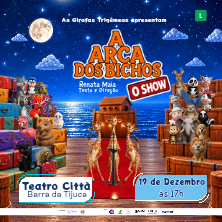 A ARCA DOS BICHOS - O SHOW