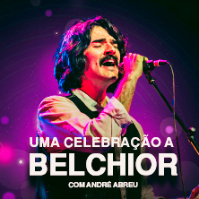 UMA CELEBRA&Ccedil;&Atilde;O A BELCHIOR
